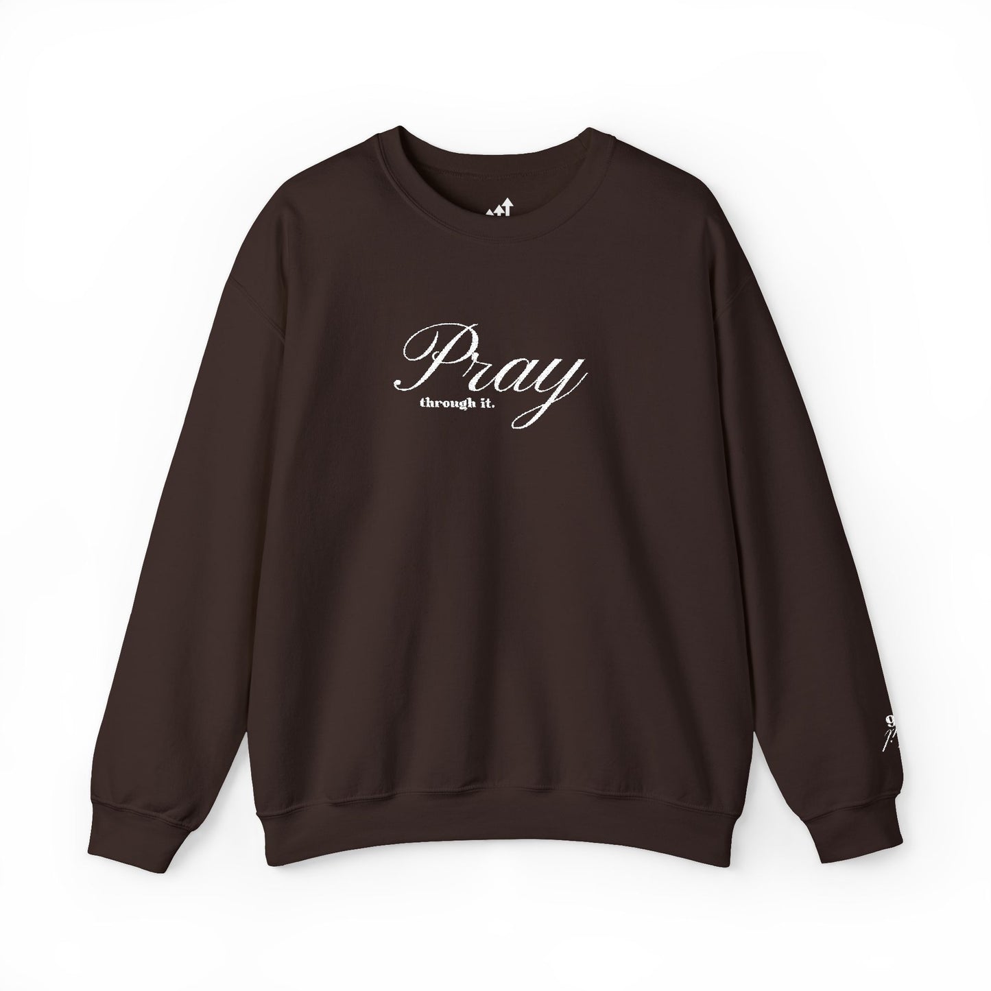 Pray Through It Crewneck