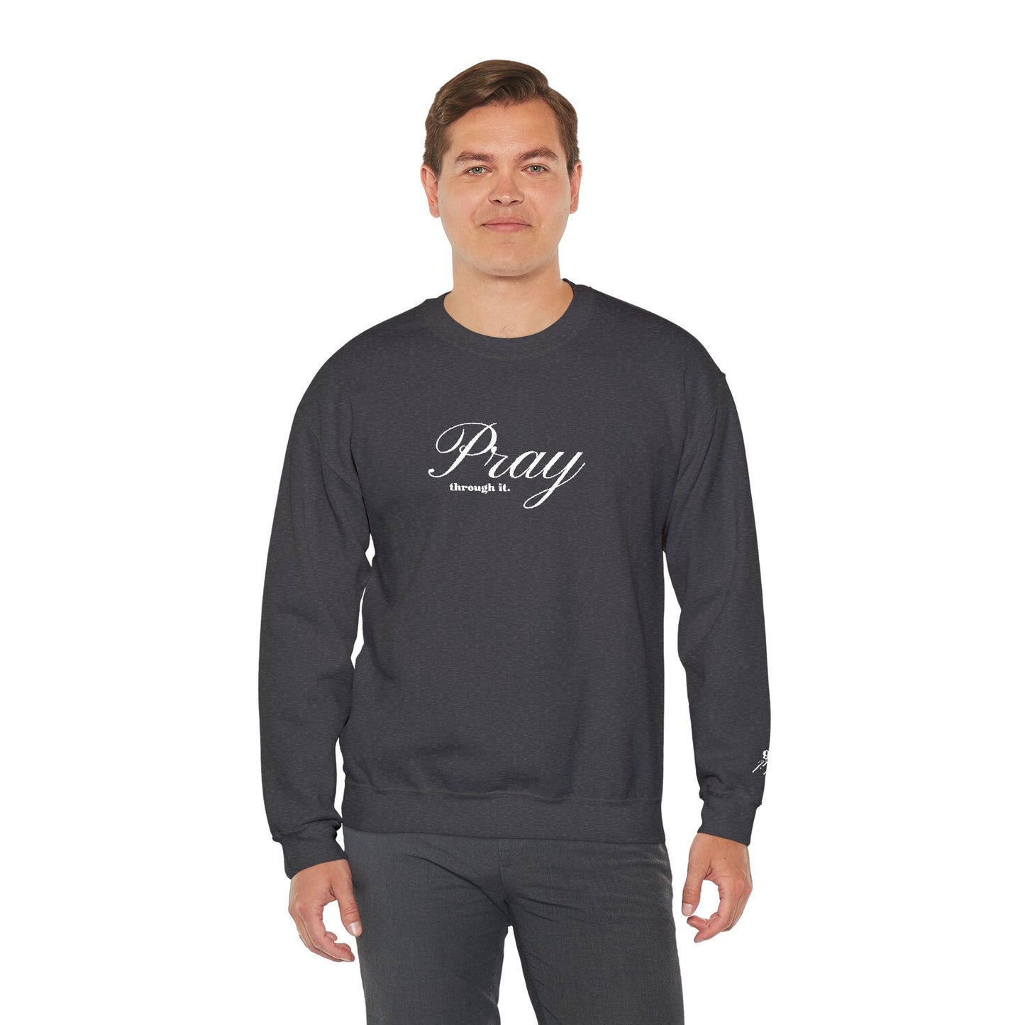 Pray Through It Crewneck