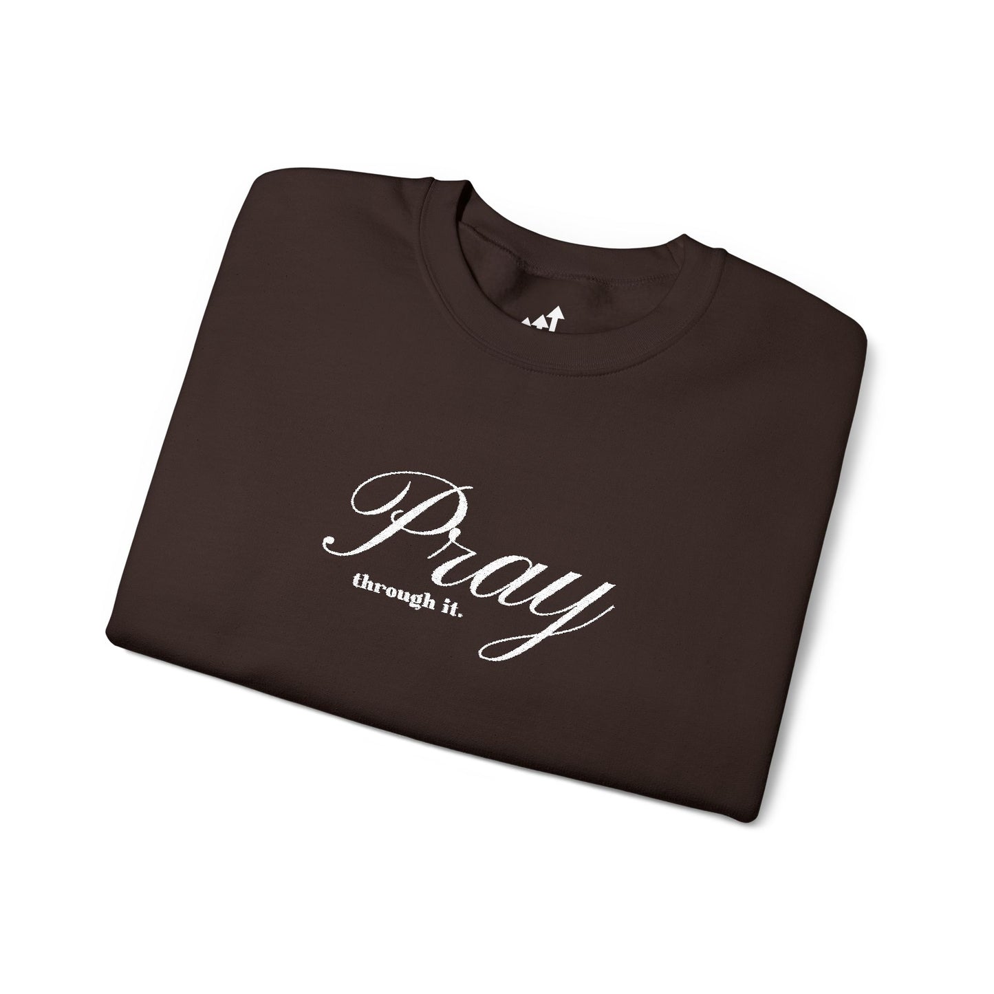 Pray Through It Crewneck