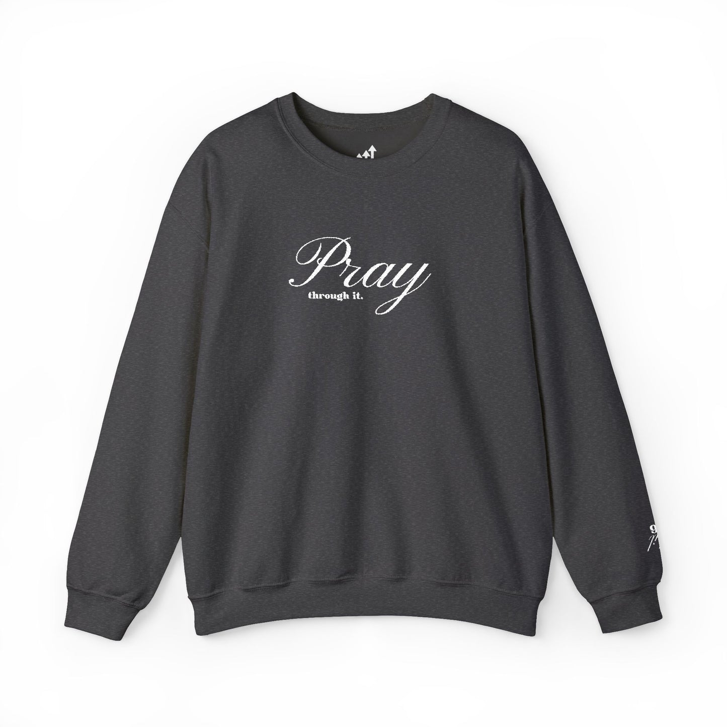 Pray Through It Crewneck