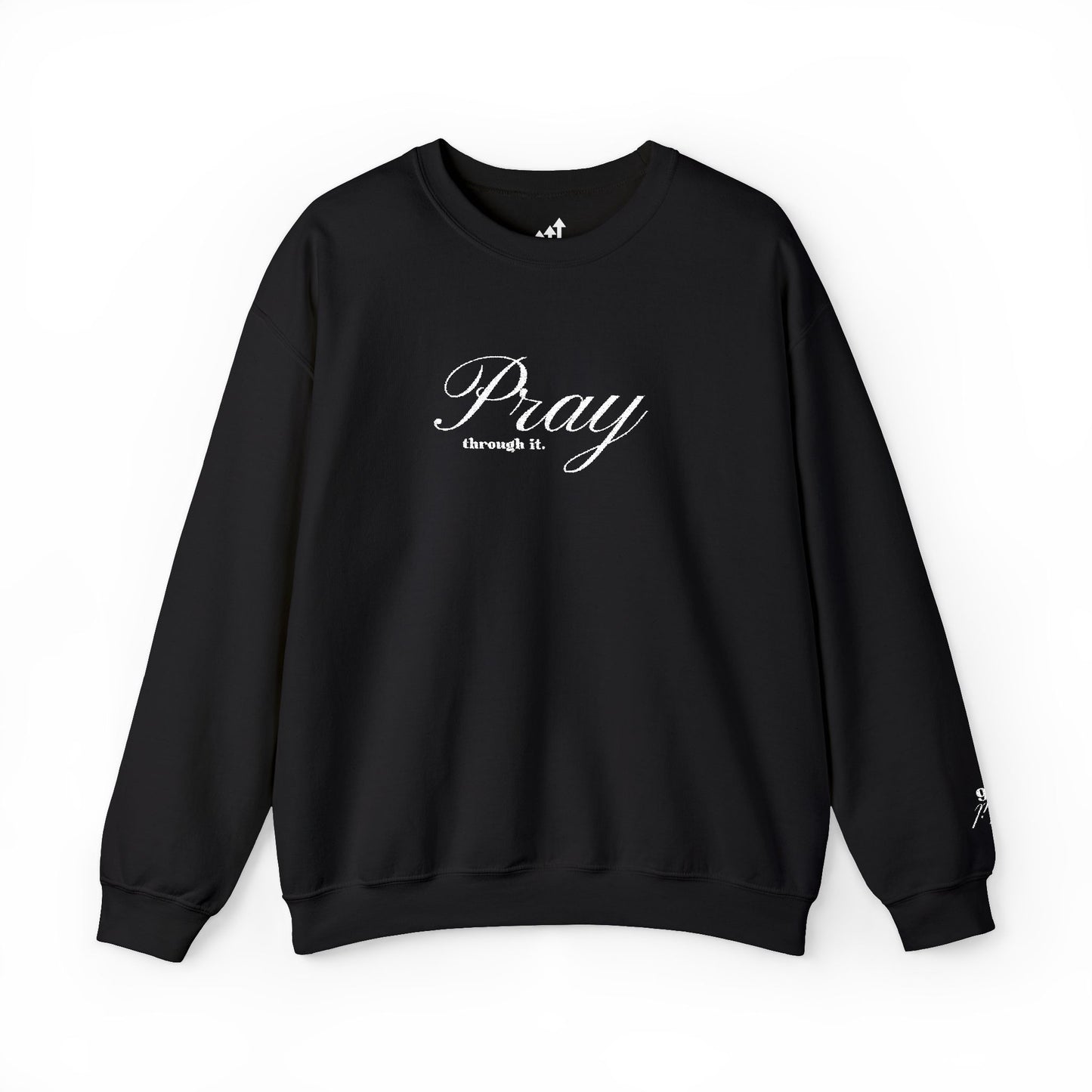 Pray Through It Crewneck